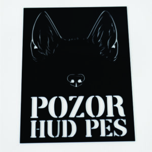 Napis pozor hud pes